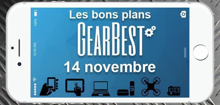 Bons plans chez Gearbest pour le 14 novembre