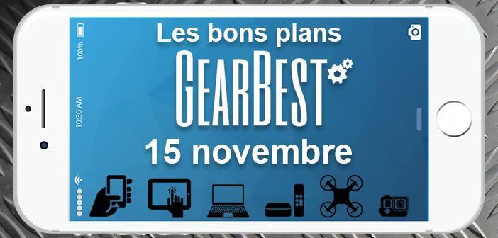 Bons plans chez Gearbest pour le 15 novembre