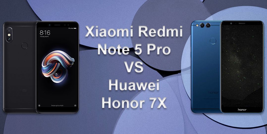 Xiaomi redmi 5 plus vs huawei honor 7x