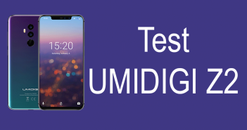 Test de l'Umidigi Z2