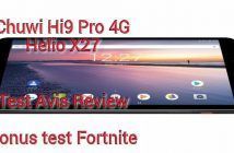 Chuwi Hi9 Pro 4G, Hélio X27, Test, Avis, Review. Bonus Test Fortnite